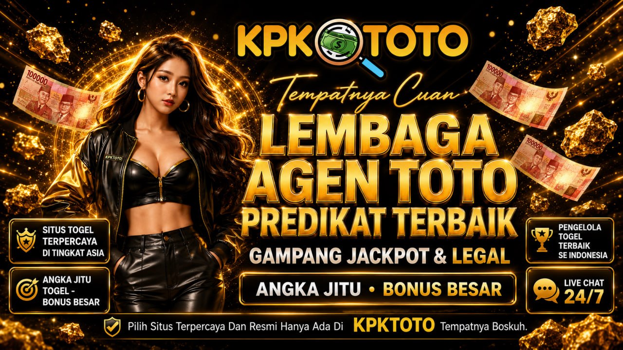 KPKTOTO 𖥖 Lembaga Agen Toto Berpredikat Pengelola Togel Terbaik